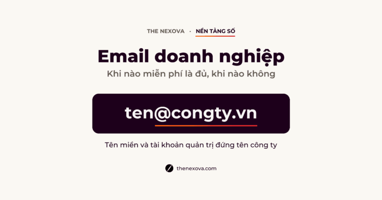 Email doanh nghiệp đứng tên công ty, khi nào miễn phí là đủ